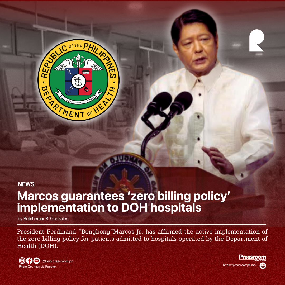 Marcos guarantees ‘zero billing policy’ implementation to DOH hospitals