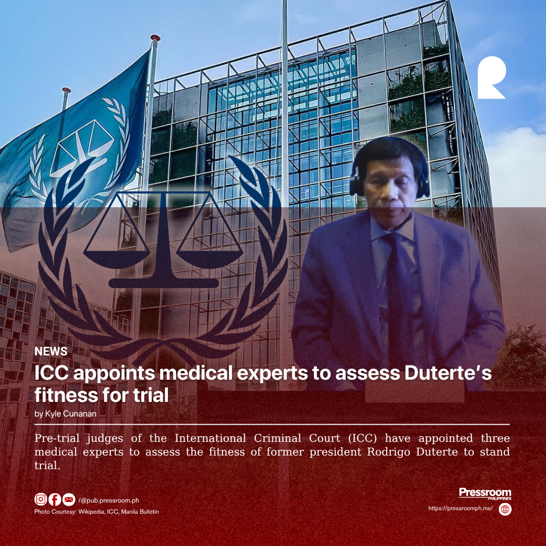 ICC appoints medical experts to assess Duterte’s fitness for trial