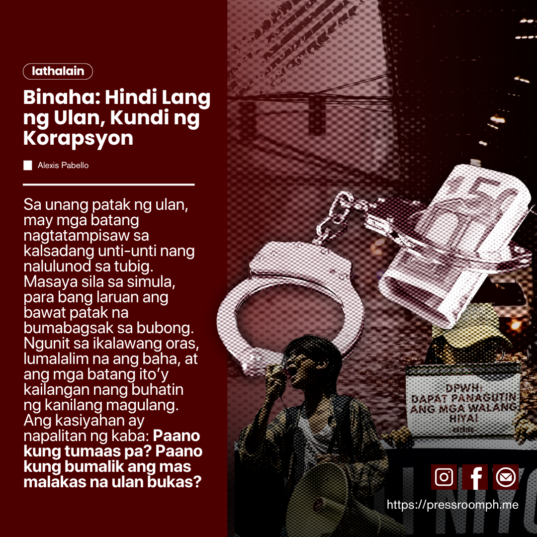 Binaha: Hindi Lang ng Ulan, Kundi ng Korapsyon