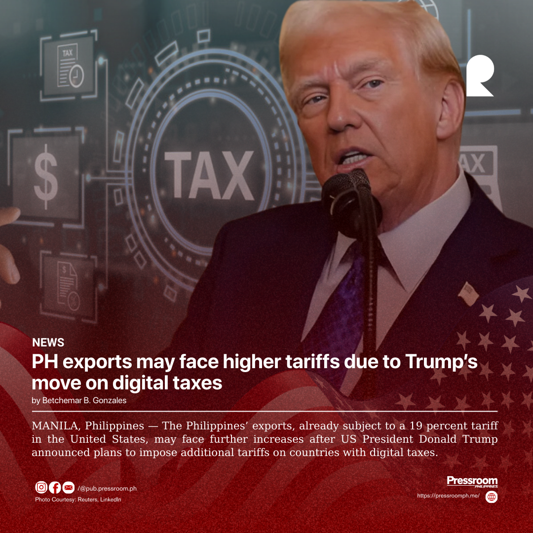 PH exports may face higher tariffs due to Trump’s move on digital taxes