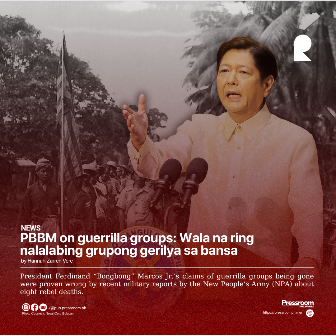 PBBM on guerrilla groups: Wala na ring nalalabing grupong gerilya sa bansa